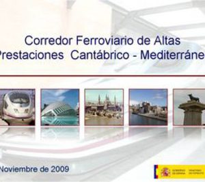 Presentado el nuevo corredor ferroviario Cantábrico-Levante de alta velocidad