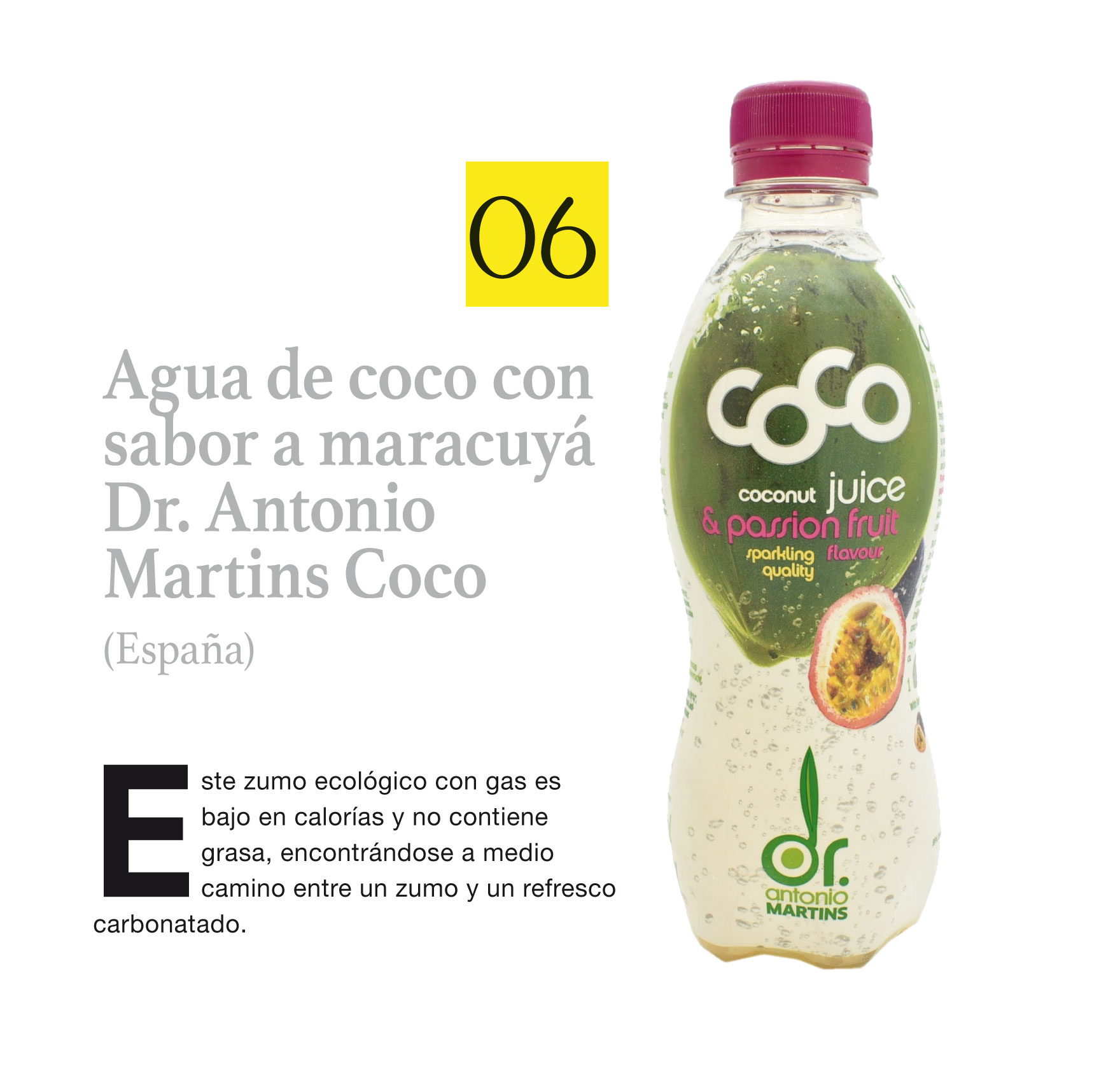 Agua de coco con sabor a maracuyá Dr. Antonio Martins Coco (España)