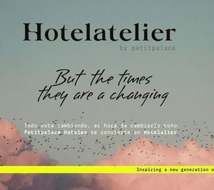 Petit Palace cambia a Hotelatelier y amplía sus actividades