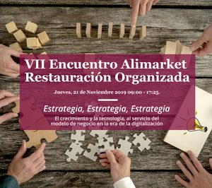 Séptima edición del Encuentro Alimarket Restauración Organizada