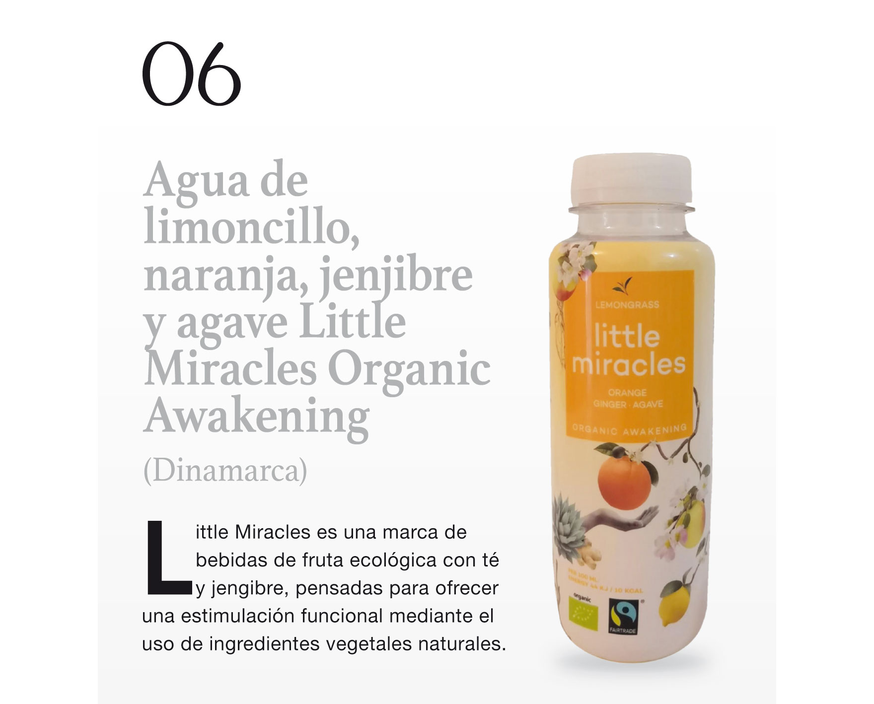 Agua de limoncillo, naranja, jenjibre y agave Little Miracles Organic Awakening (Dinamarca)