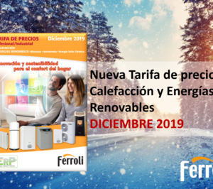 Ferroli lanza su nueva tarifa de precios de Calefacción y Energías Renovables