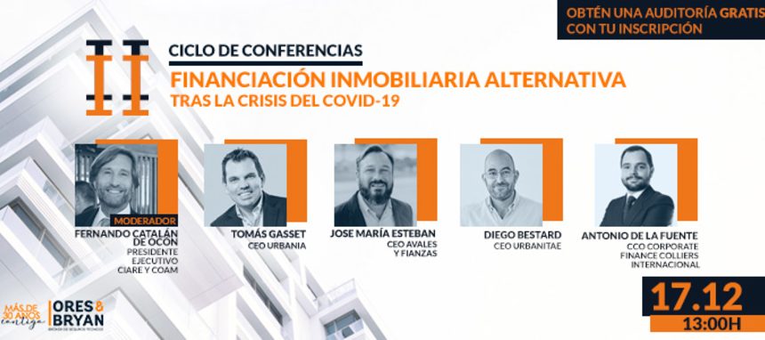 Ores & Bryan organiza el II Ciclo de Conferencias sobre Financiación Alternativa Inmobiliaria