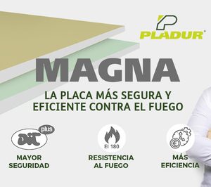 Pladur presenta la placa Magna, segura y eficiente contra el fuego