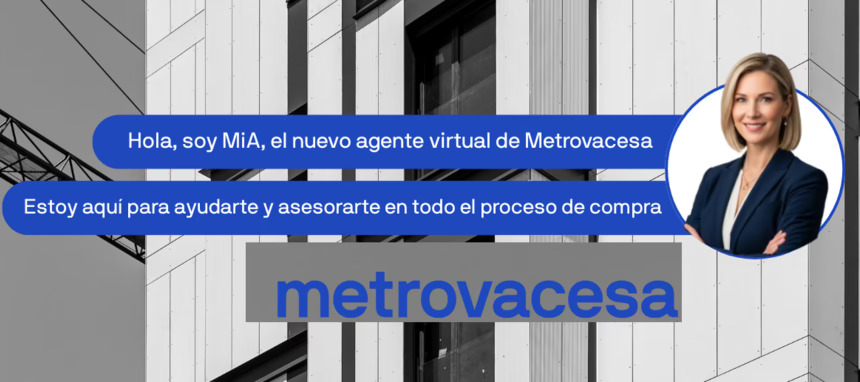 Metrovacesa lanza MiA, su agente de IA que ofrece una atención integral personalizada en tiempo real