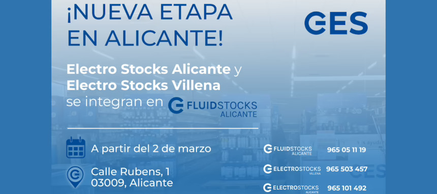 Electro Stocks concentra sus almacenes de Alicante y Villena en Fluid Stocks Alicante