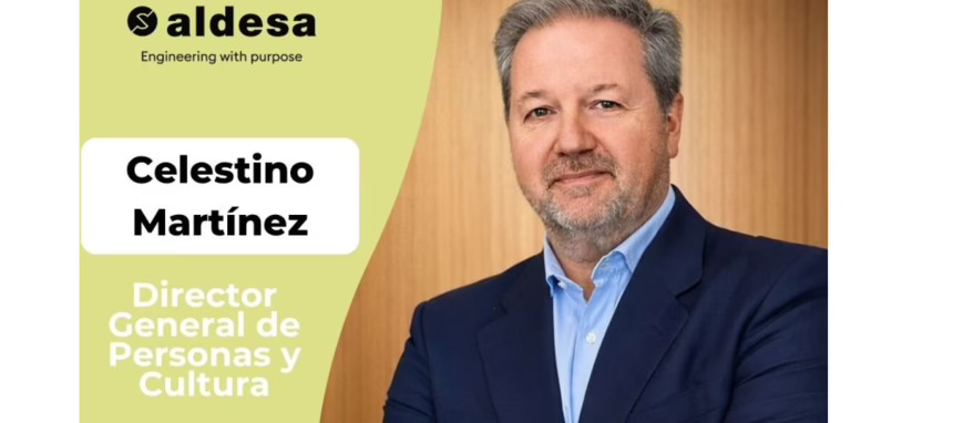 Aldesa nombra a Celestino Martínez director general de personas y cultura