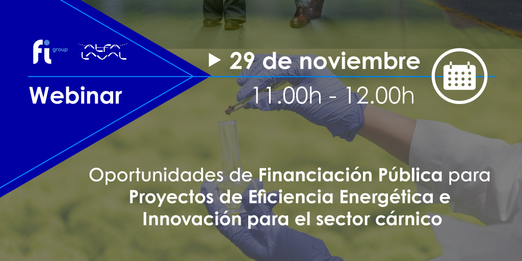 Oportunidades de Financiación Pública para Proyectos de Innovación y Eficiencia Energética en el sector cárnico¡Reserva la fecha: 29 de noviembre a las 11:00h!
